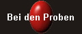 Bei den Proben